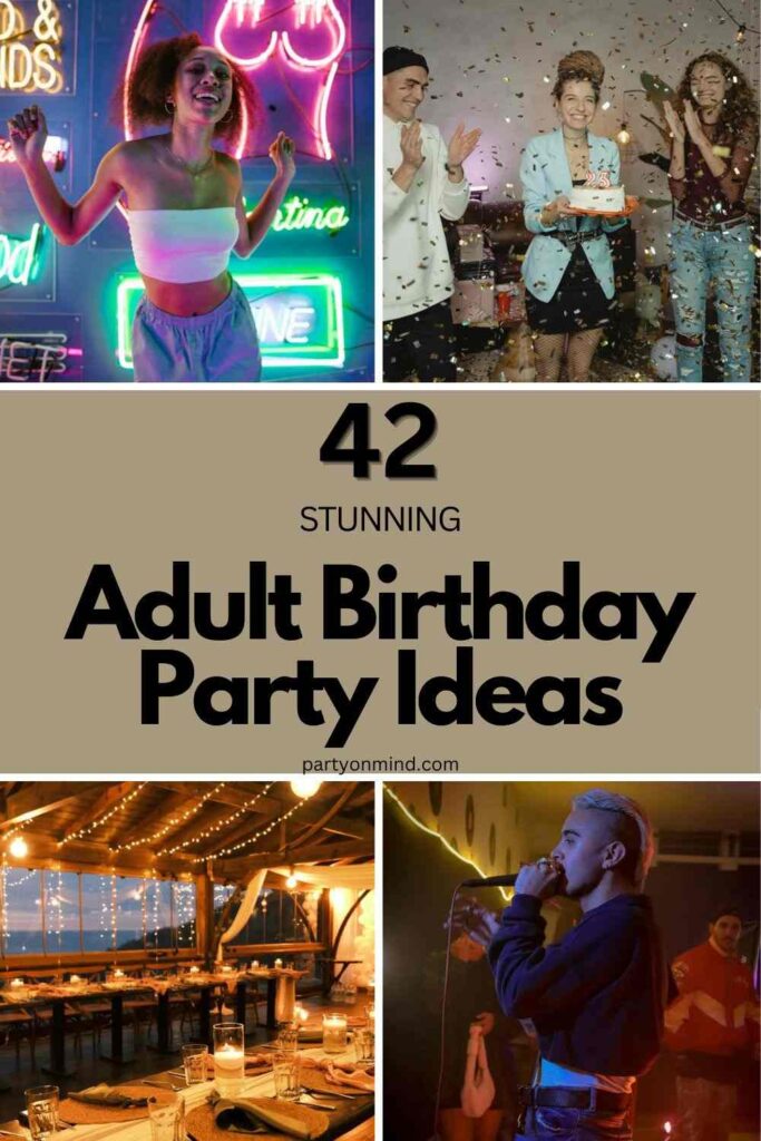 Adult Birthday Party Ideas