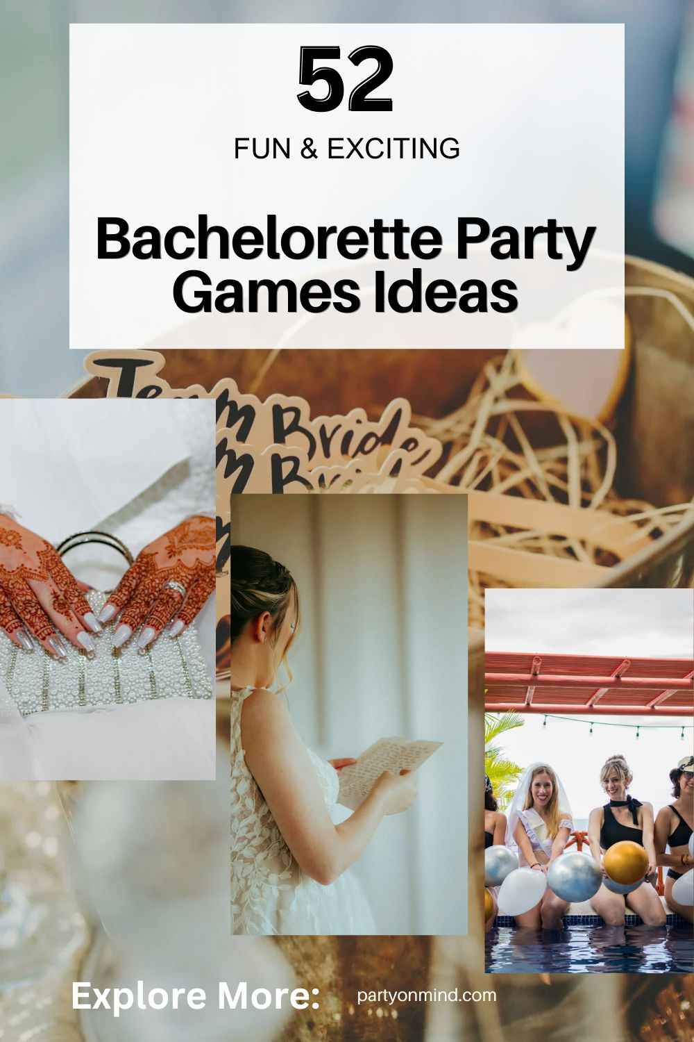 52 Fun & Exciting Bachelorette Party Games Ideas