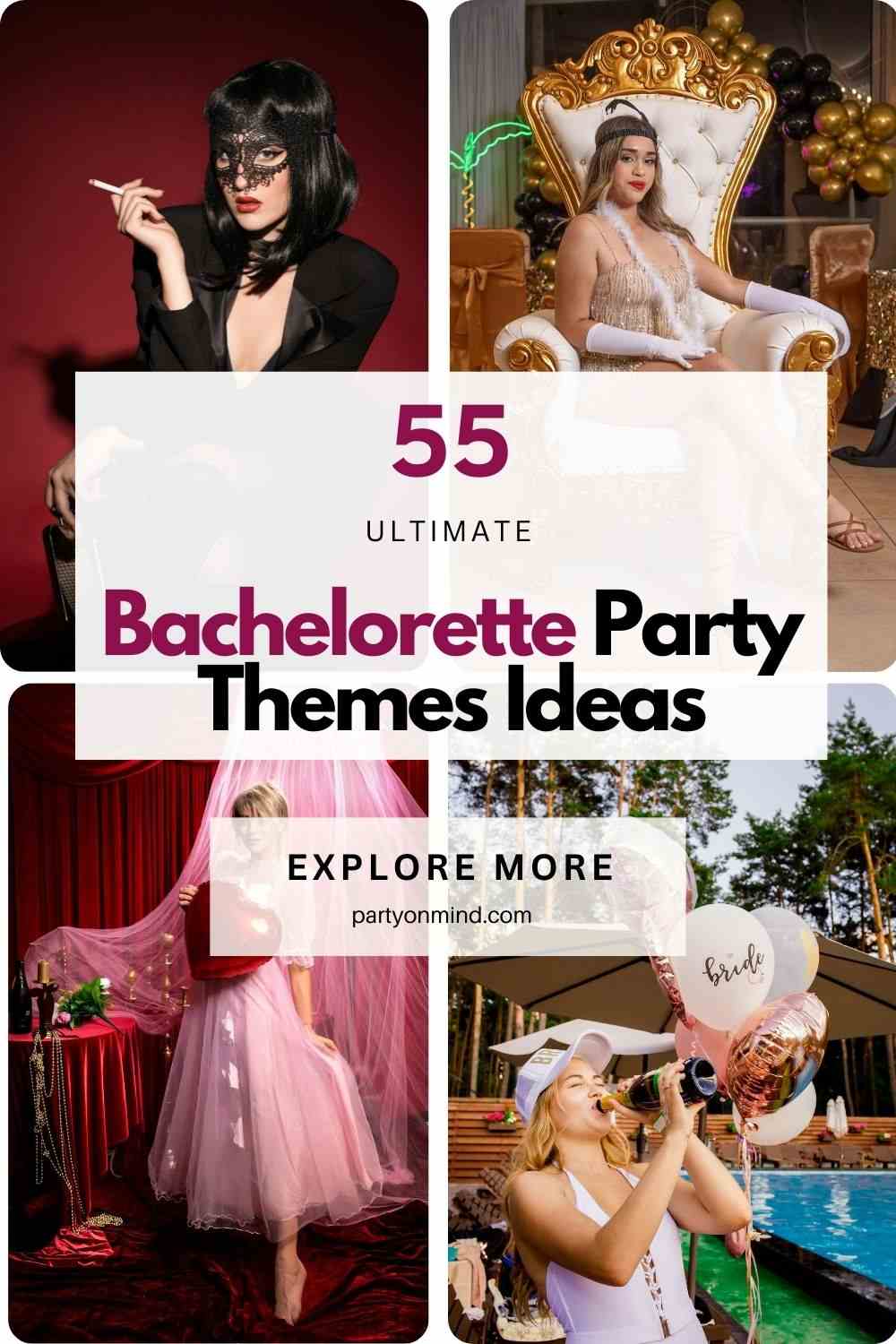 55 Ultimate Bachelorette Party Themes Ideas