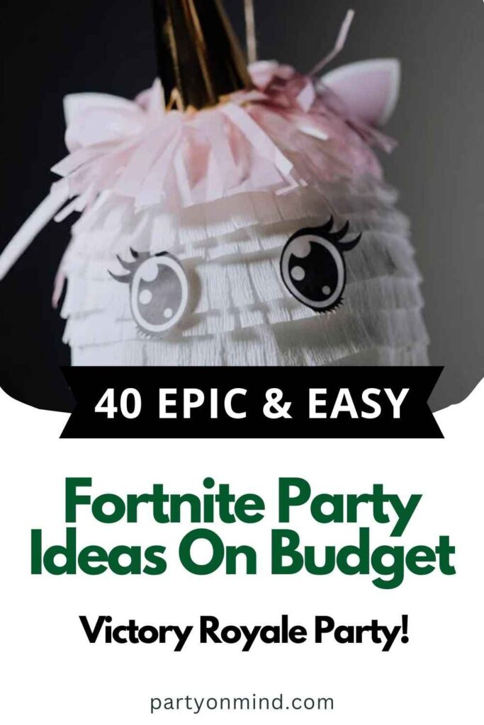 Fortnite Party Ideas On Budget