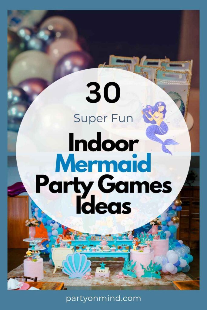 Indoor Mermaid Party Games