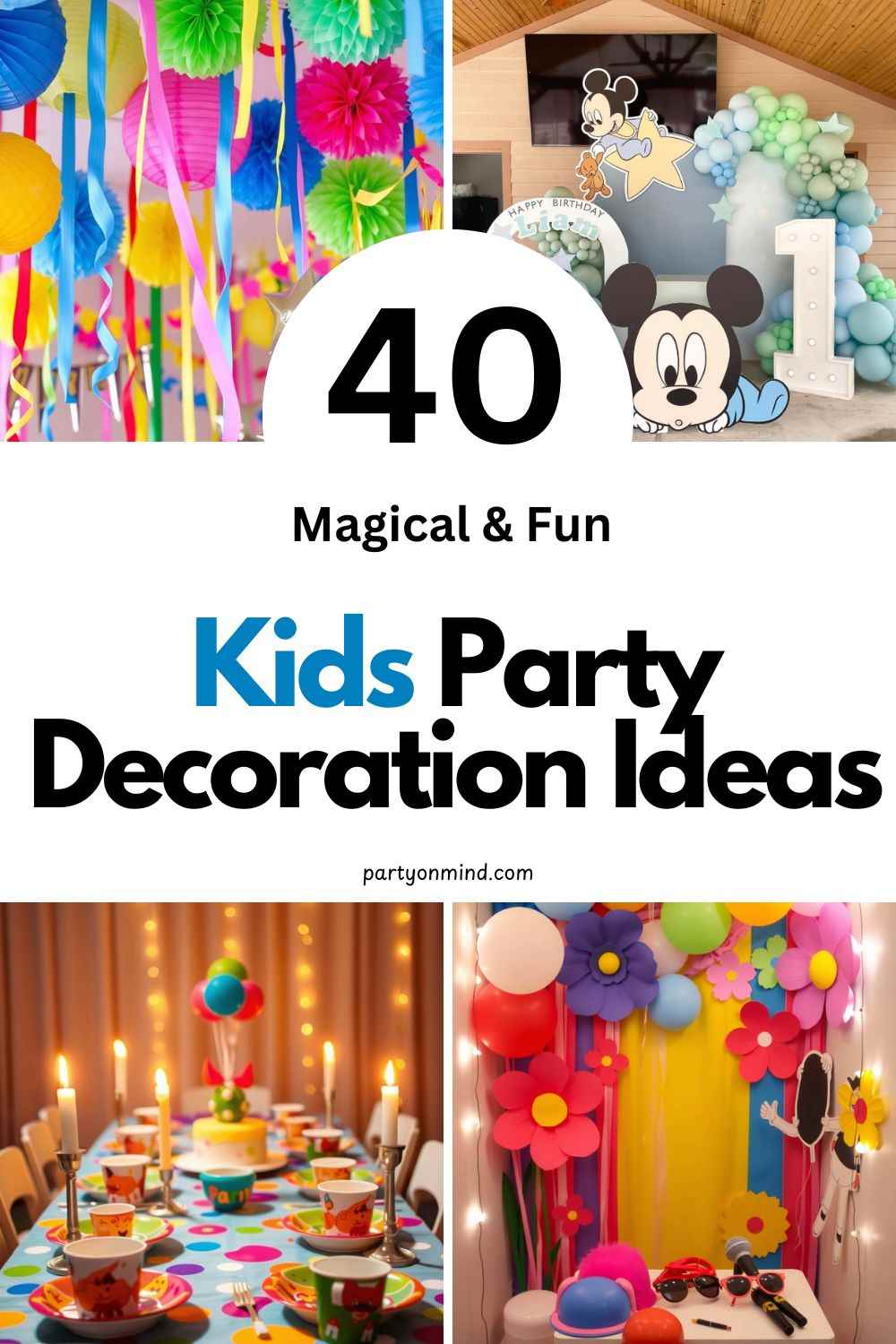 40 Magical & Fun Kids Party Decoration Ideas