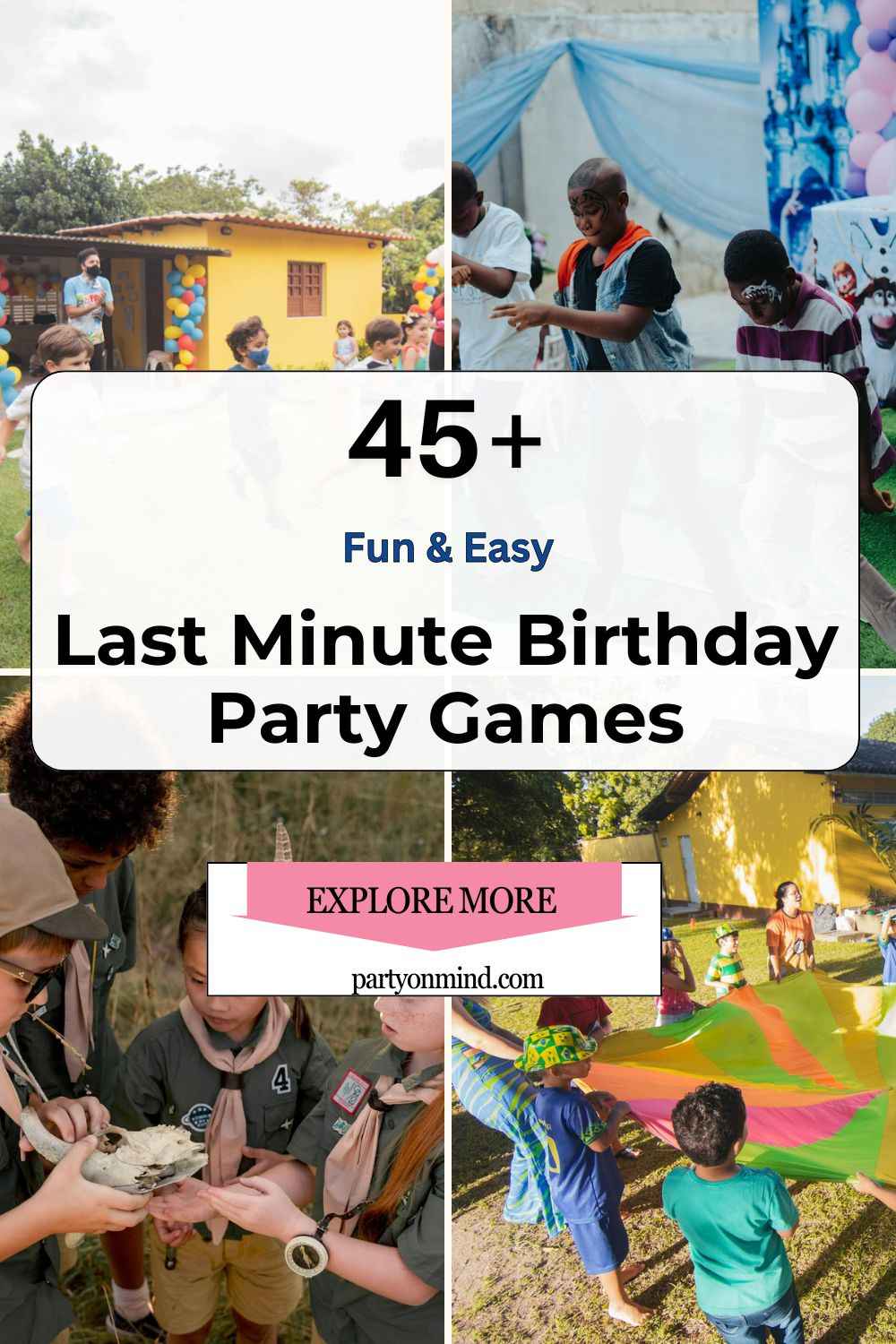 45+ Fun & Easy Last Minute Birthday Party Games