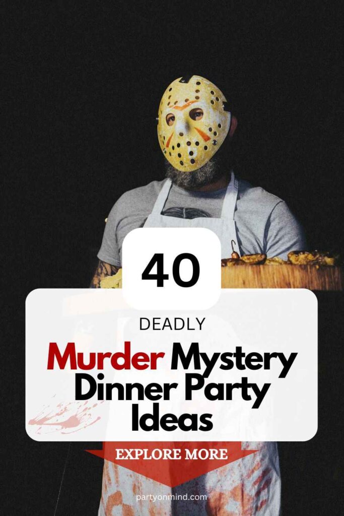 Murder Mystery Dinner Party Ideas