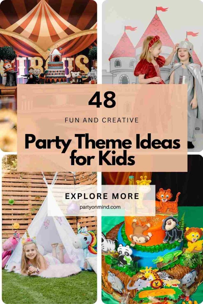 Party Theme Ideas for Kids