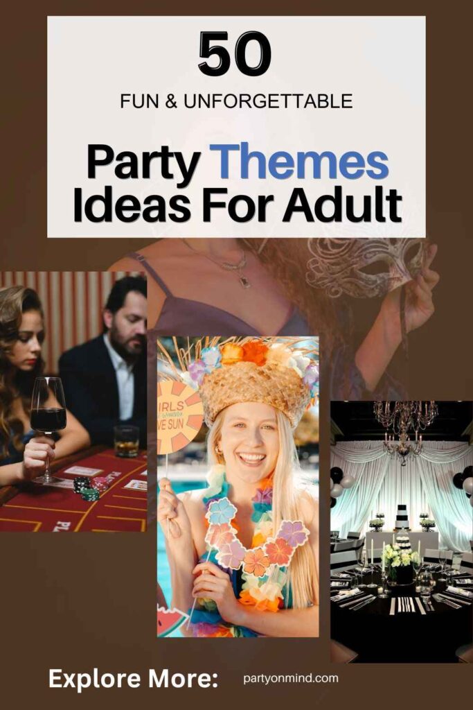 Party Themes Ideas For Adult