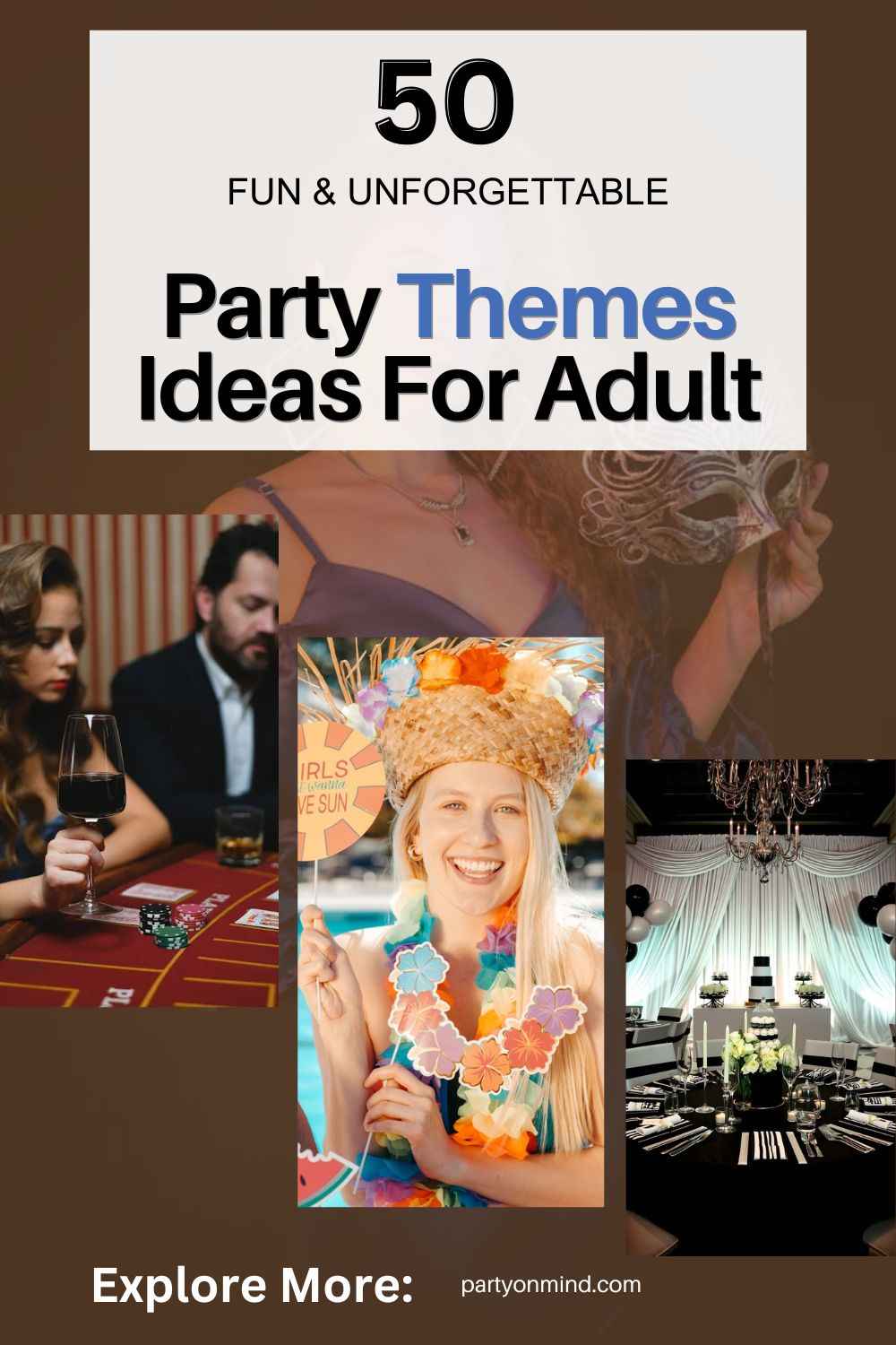 50 Fun & Unforgettable Party Themes Ideas For Adult