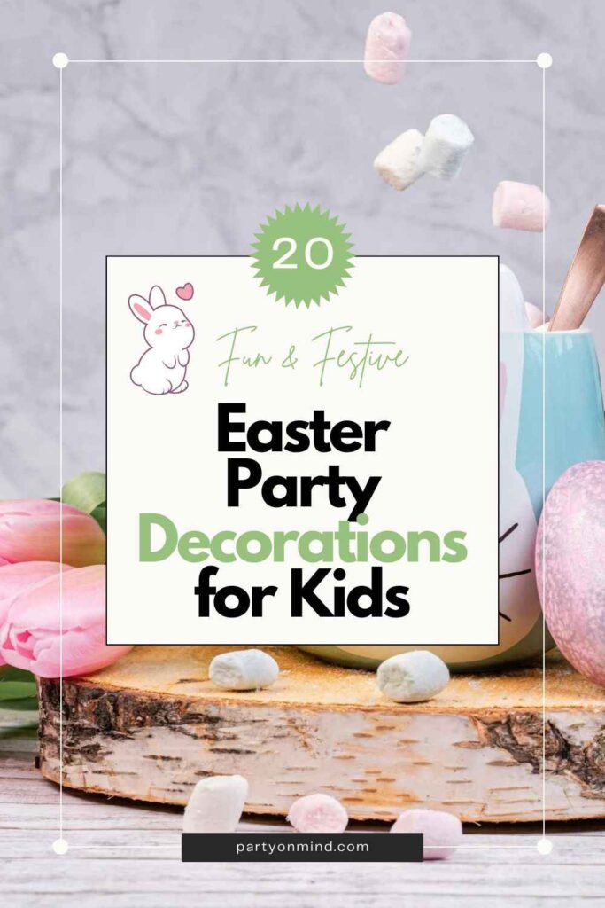 Easter Party Decorations for Kids