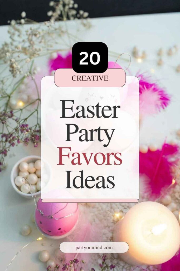 Easter Party Favors Ideas