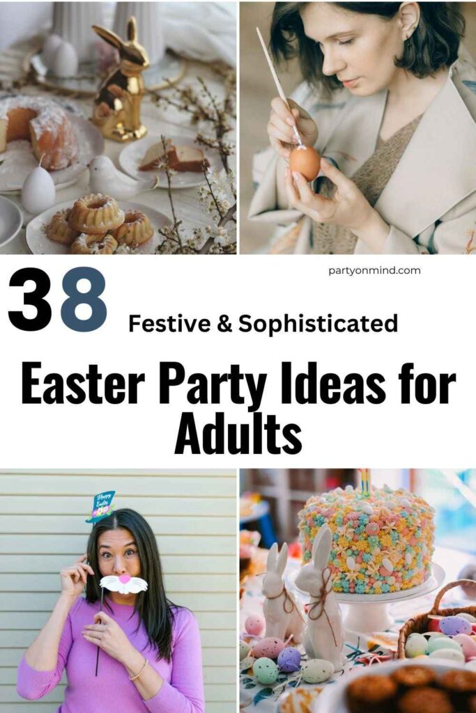 Easter Party Ideas for Adults