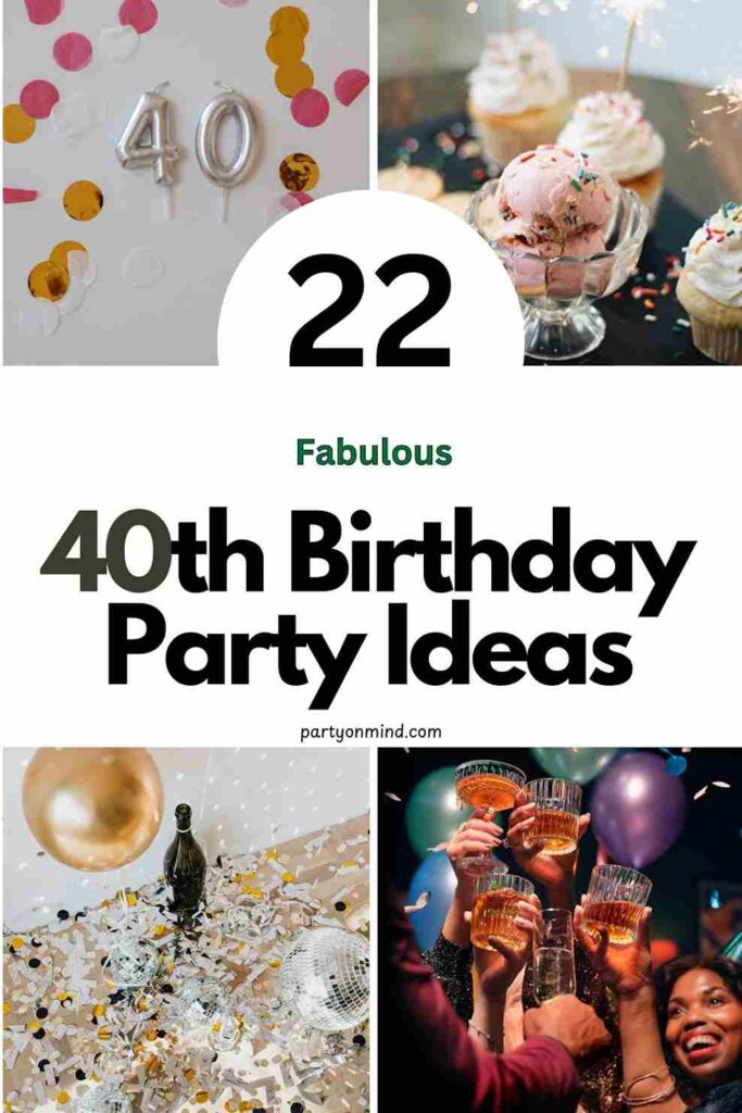 40th Birthday Party Ideas