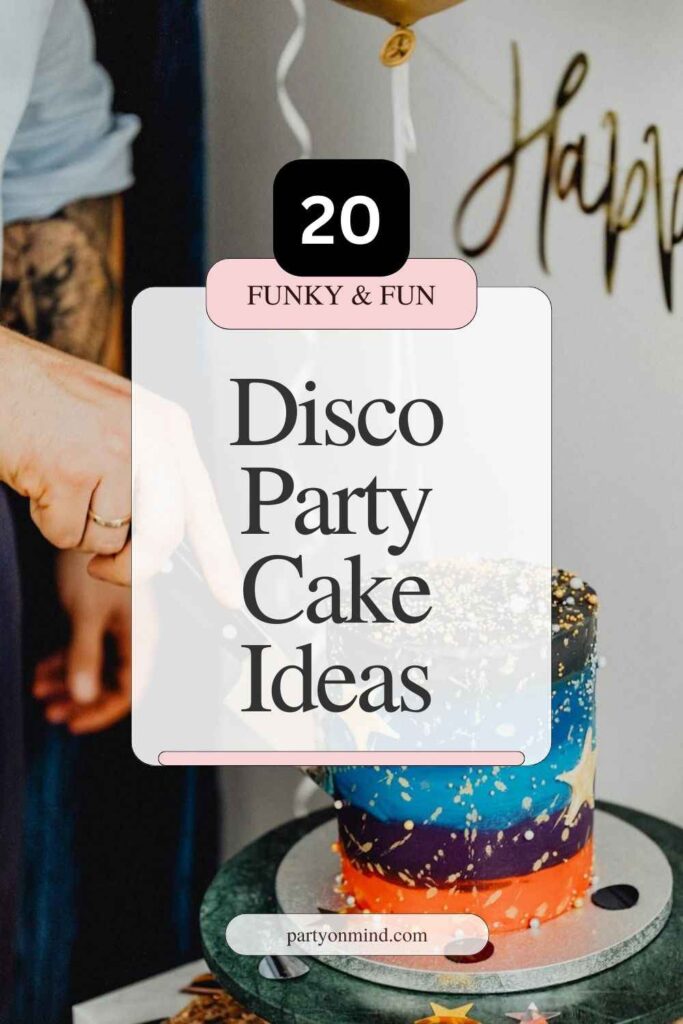 Disco Party Cake Ideas
