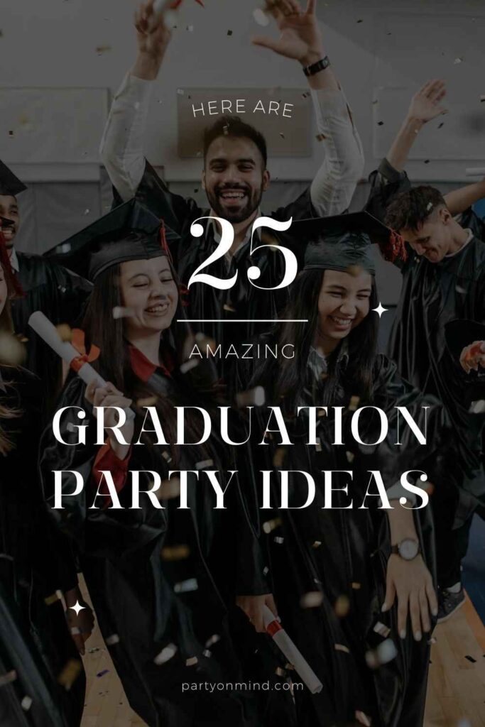 Graduation Party Ideas
