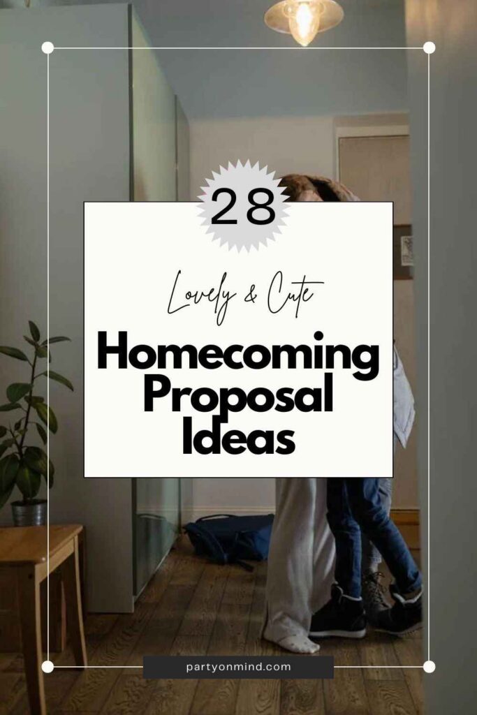 Homecoming Proposal Ideas