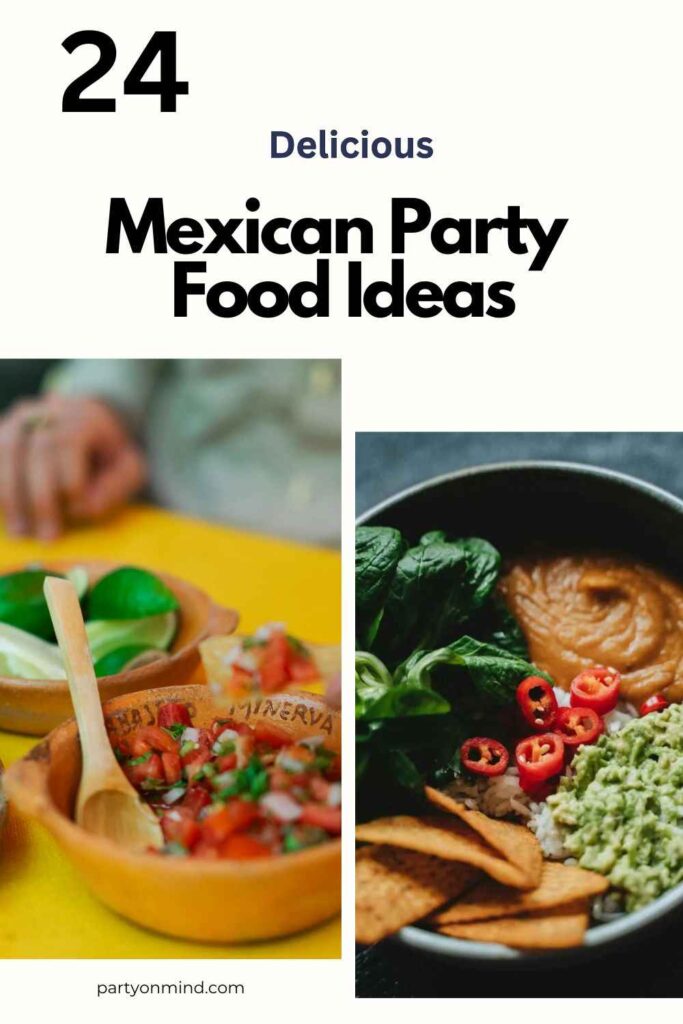 Mexican Party Food Ideas