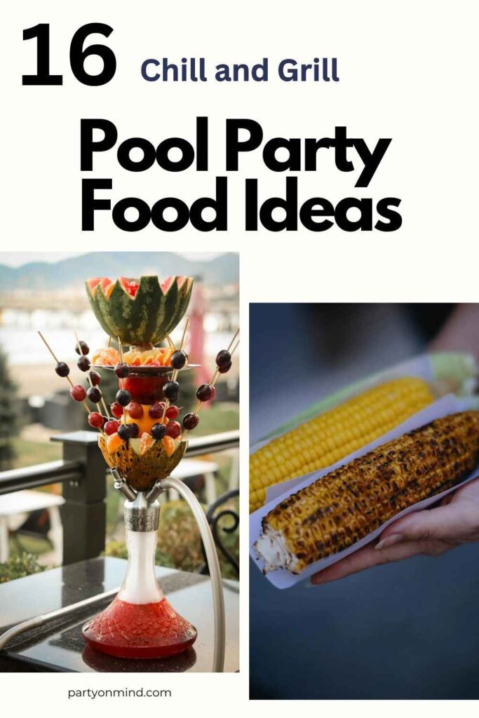 Pool Party Food Ideas
