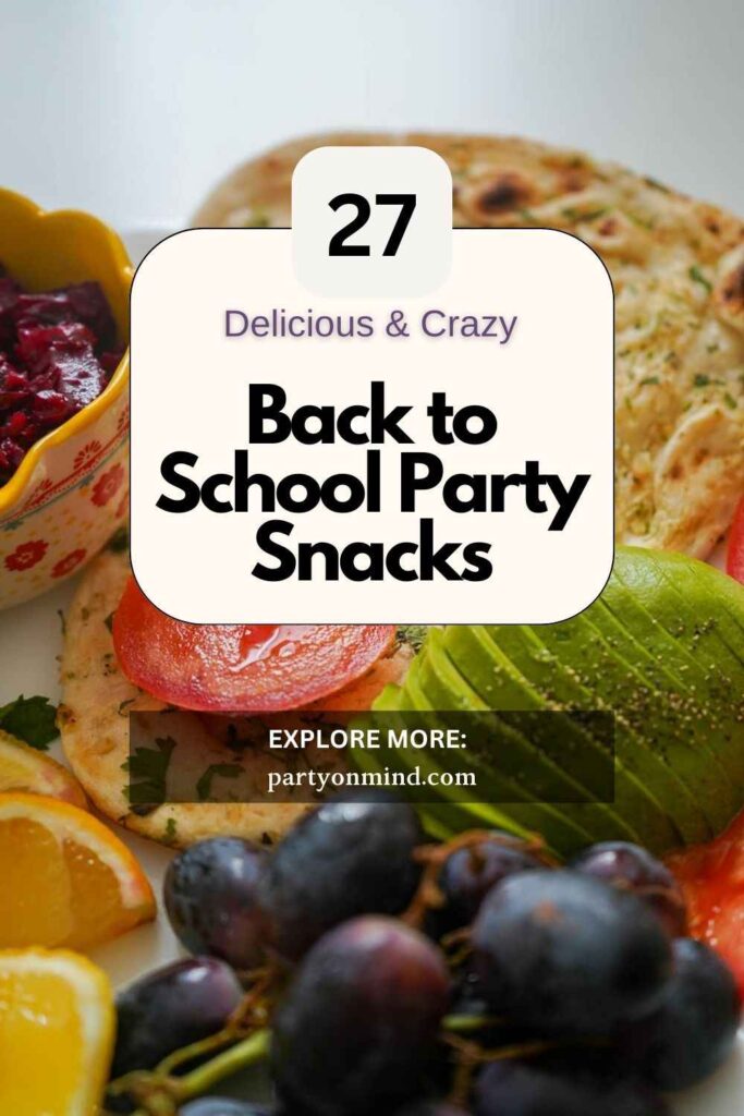 Back to School Party Snacks