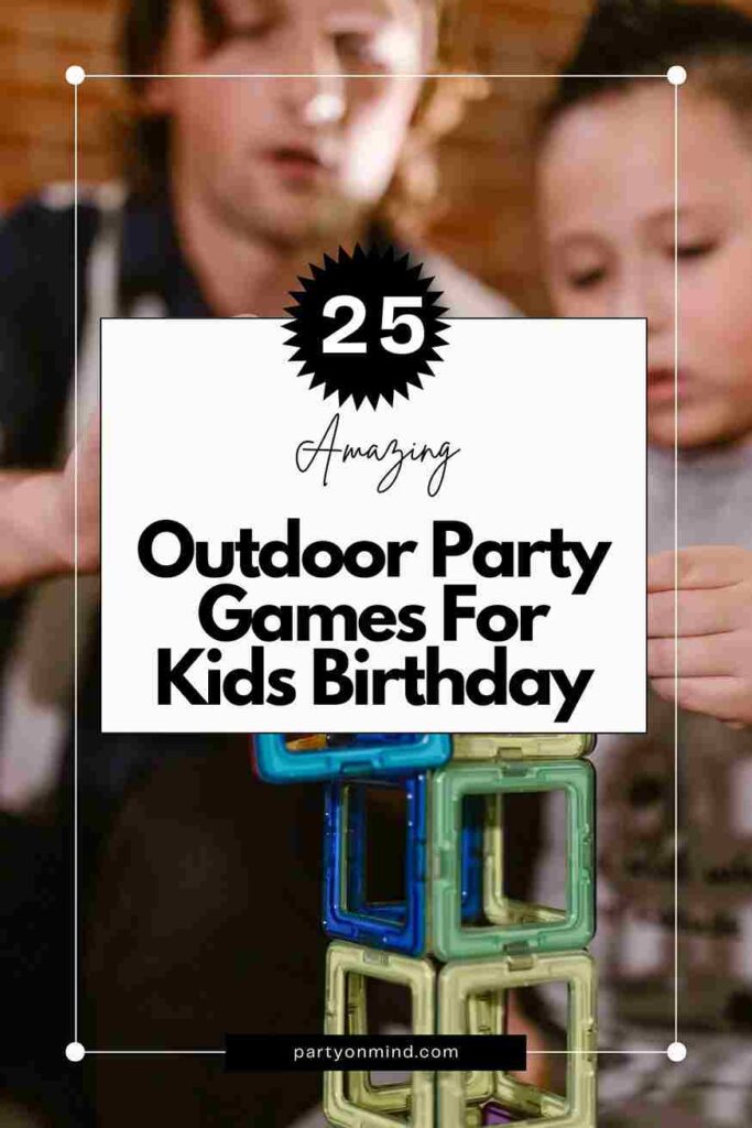 Outdoor Party Games For Kids Birthday