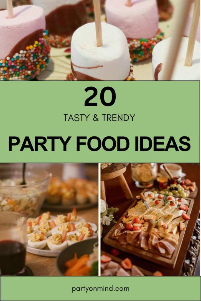 Party Food Ideas