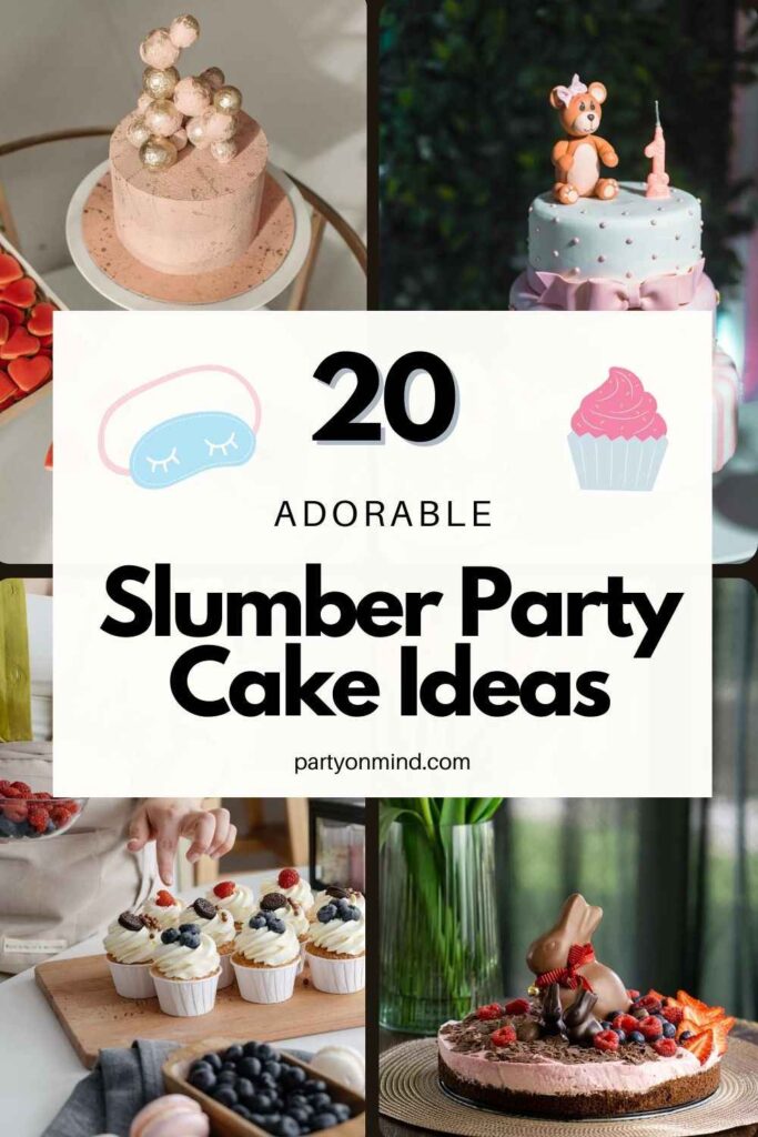 Slumber Party Cake Ideas
