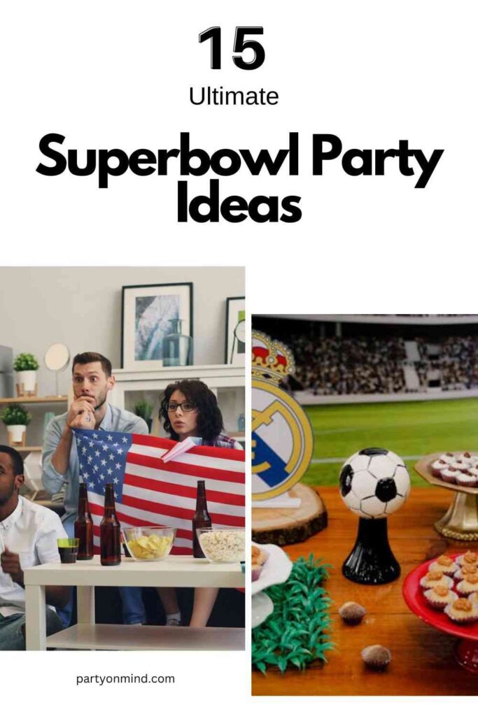 Superbowl Party Ideas