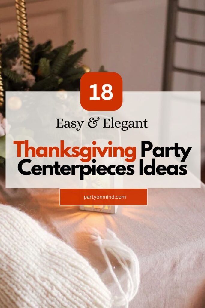 Thanksgiving Party Centerpieces Ideas