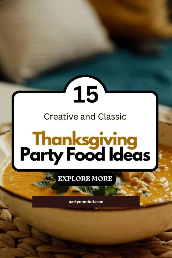 Thanksgiving Party Food Ideas