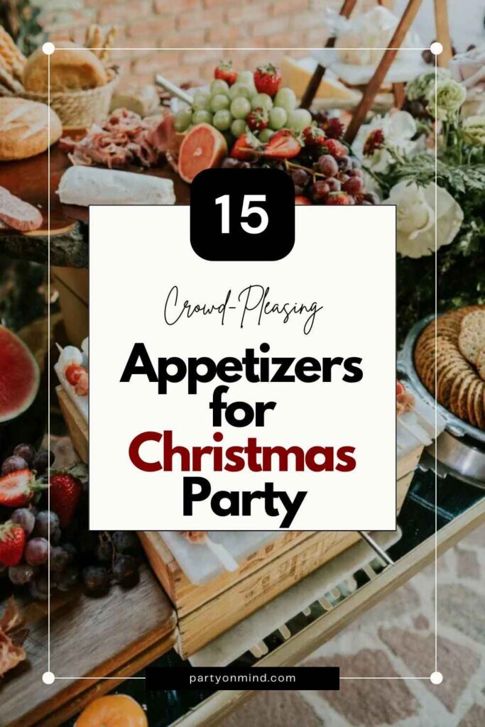 Appetizers for Christmas Party​