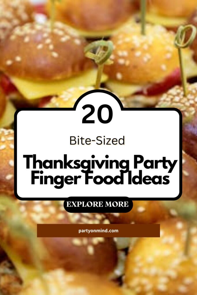 Thanksgiving Party Finger Food
