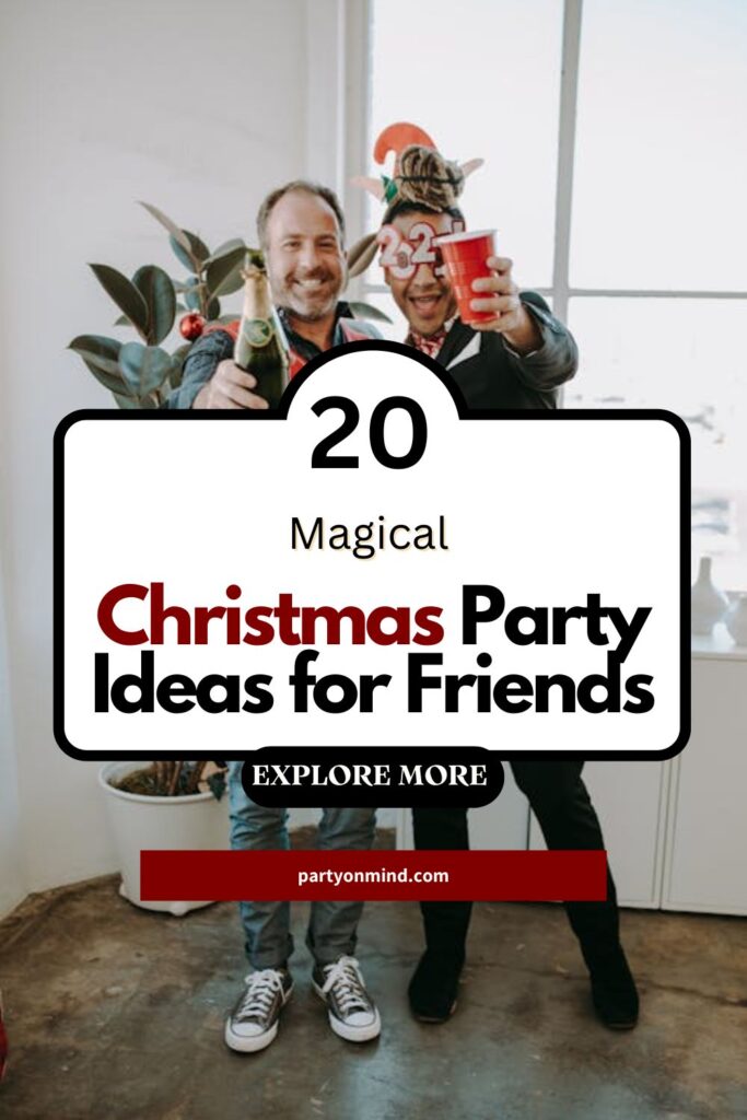 Christmas Party Ideas for Friends