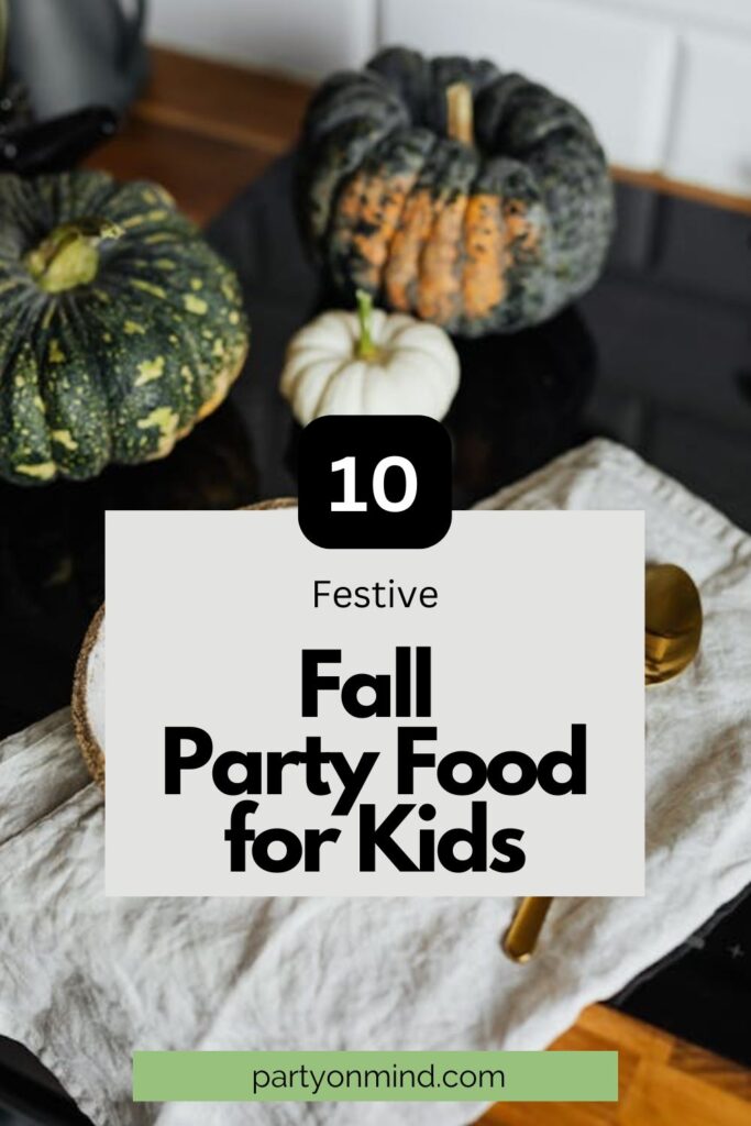 Fall Party Food for Kids