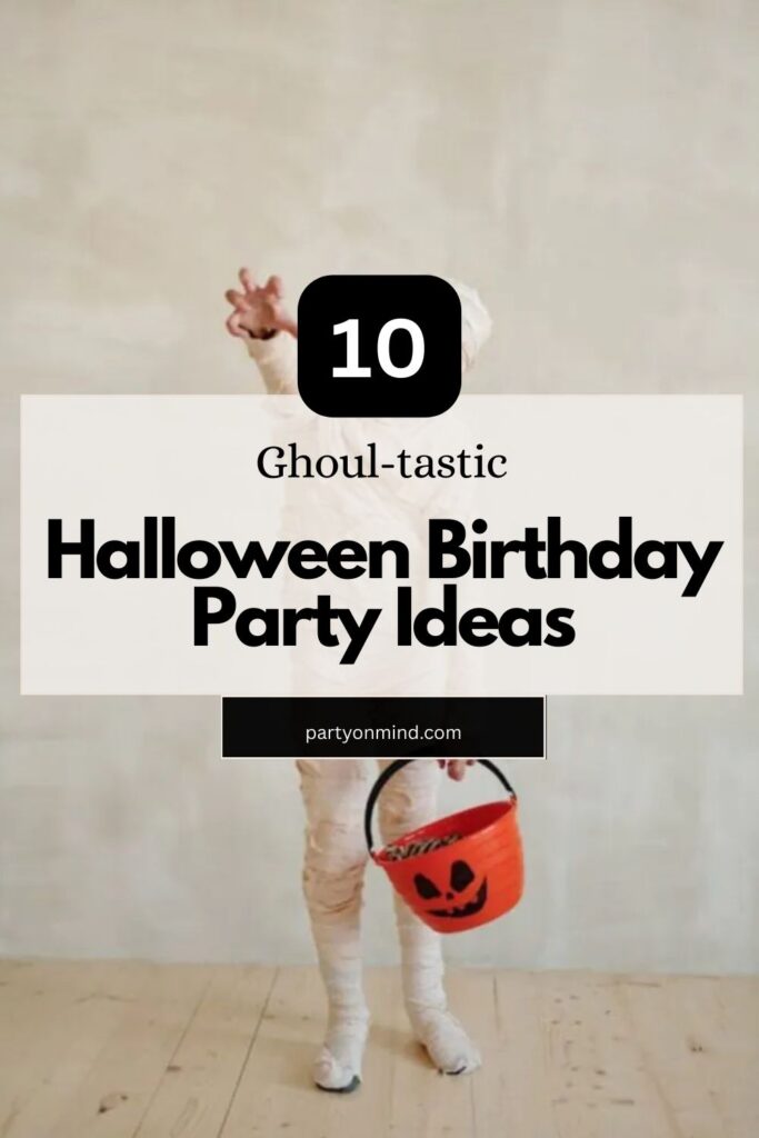 Halloween Birthday Party Ideas