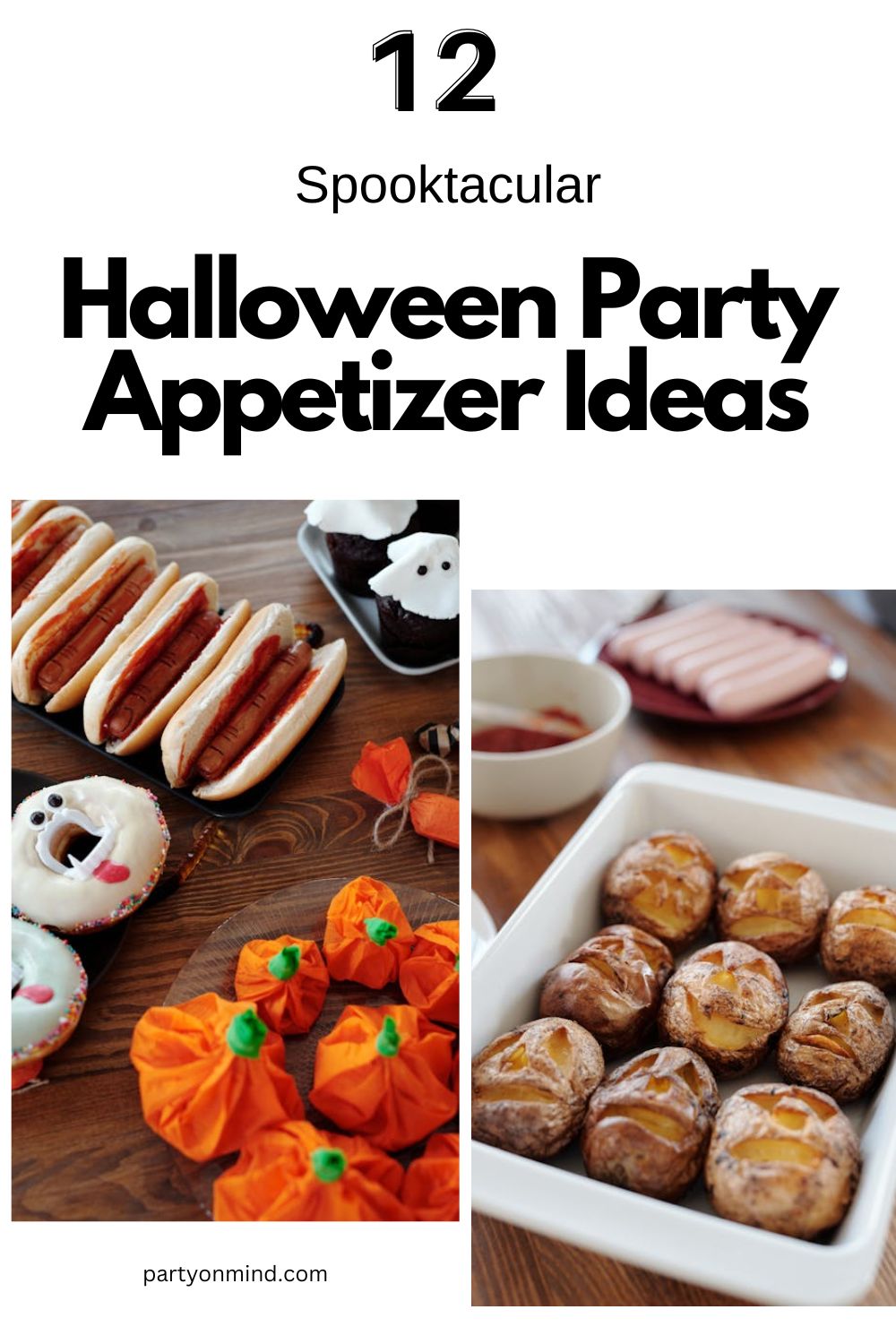 Spooktacular Halloween Party Appetizer Ideas